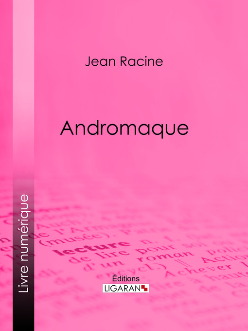 Title details for Andromaque by Jean Racine - Available
